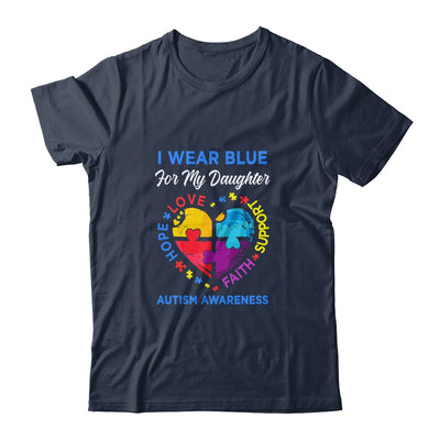 I Wear Blue For My Daughter Autism Awareness Hope Love Support T-Shirt & Hoodie | Teecentury.com