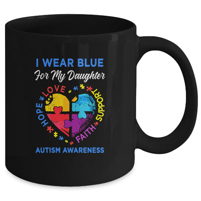 I Wear Blue For My Daughter Autism Awareness Hope Love Support Mug Coffee Mug | Teecentury.com