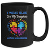 I Wear Blue For My Daughter Autism Awareness Hope Love Support Mug Coffee Mug | Teecentury.com