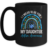 I Wear Blue For My Daughter Autism Awareness Matching Family Mug | teecentury