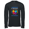 I Wear Blue For My Grandson Autism Awareness Hope Love Support T-Shirt & Hoodie | Teecentury.com