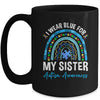 I Wear Blue For My Sister Autism Awareness Matching Family Mug | teecentury