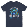 I Wear Blue For My Sister Autism Awareness Matching Family Youth Shirt | teecentury
