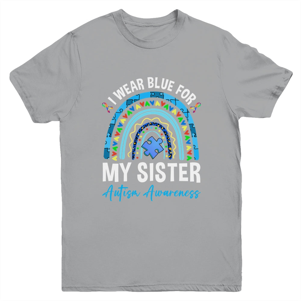 I Wear Blue For My Sister Autism Awareness Matching Family Youth Shirt | teecentury