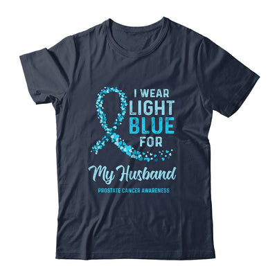 I Wear Light Blue For My Husband Prostate Cancer Awareness T-Shirt & Hoodie | Teecentury.com