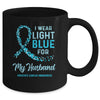 I Wear Light Blue For My Husband Prostate Cancer Awareness Mug Coffee Mug | Teecentury.com