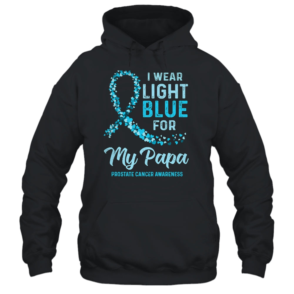 I Wear Light Blue For My Papa Prostate Cancer Awareness T-Shirt & Hoodie | Teecentury.com