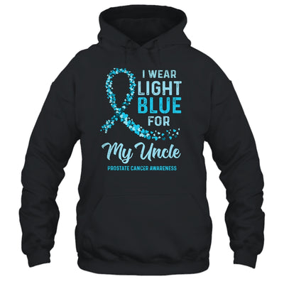 I Wear Light Blue For My Uncle Prostate Cancer Awareness T-Shirt & Hoodie | Teecentury.com