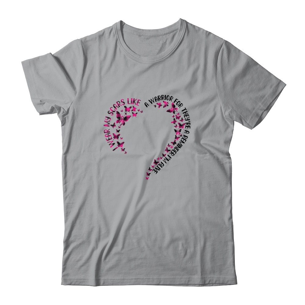 I Wear My Scars Like A Warrior Breast Cancer For Wife Gift T-Shirt & Hoodie | Teecentury.com