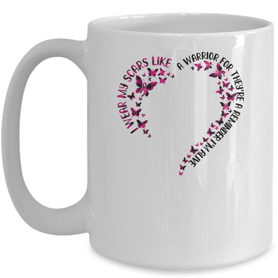 I Wear My Scars Like A Warrior Breast Cancer For Wife Gift Mug Coffee Mug | Teecentury.com