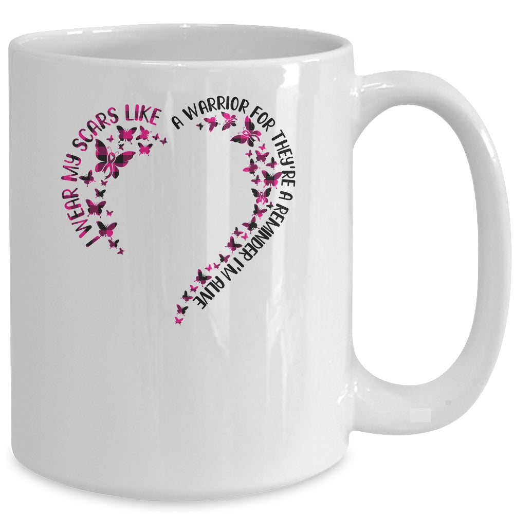 I Wear My Scars Like A Warrior Breast Cancer For Wife Gift Mug Coffee Mug | Teecentury.com