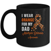 I Wear Orange For My Dad MS Warrior Multiple Sclerosis Mug | teecentury