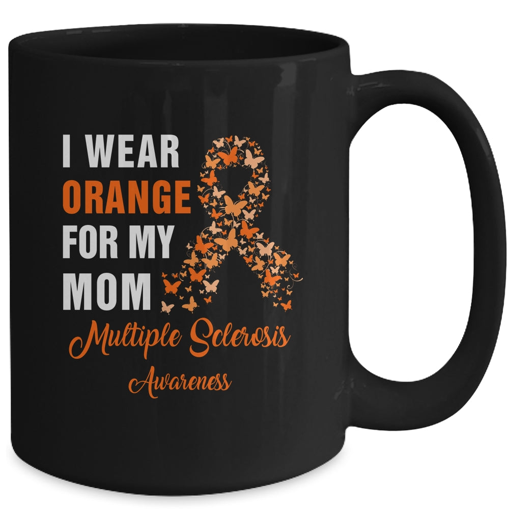 I Wear Orange For My Mom MS Warrior Multiple Sclerosis Mug | teecentury