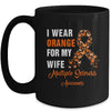 I Wear Orange For My Wife MS Warrior Multiple Sclerosis Mug | teecentury