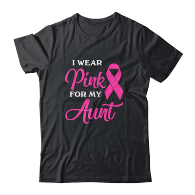 I Wear Pink For My Aunt Breast Cancer Awareness Survivor T-Shirt & Hoodie | Teecentury.com