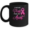 I Wear Pink For My Aunt Breast Cancer Awareness Survivor Mug Coffee Mug | Teecentury.com