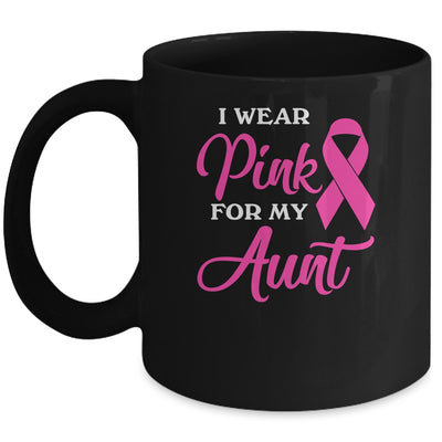 I Wear Pink For My Aunt Breast Cancer Awareness Survivor Mug Coffee Mug | Teecentury.com