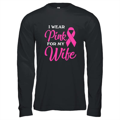 I Wear Pink For My Wife Breast Cancer Awareness Survivor T-Shirt & Hoodie | Teecentury.com