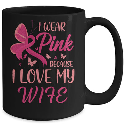 I Wear Pink I Love My Wife Breast Cancer Awareness Mug Coffee Mug | Teecentury.com