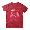 I Wear Pink In Memory Of My Aunt Breast Cancer Awareness T-Shirt & Hoodie | Teecentury.com