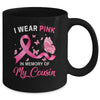 I Wear Pink In Memory Of My Cousin Breast Cancer Awareness Butterflies Mug Coffee Mug | Teecentury.com