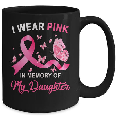 I Wear Pink In Memory Of My Daughter Breast Cancer Awareness Butterflies Mug Coffee Mug | Teecentury.com