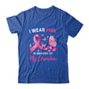 I Wear Pink In Memory Of My Grandma Breast Cancer Awareness T-Shirt & Hoodie | Teecentury.com