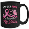 I Wear Pink In Memory Of My Sister Breast Cancer Awareness Butterflies Mug Coffee Mug | Teecentury.com