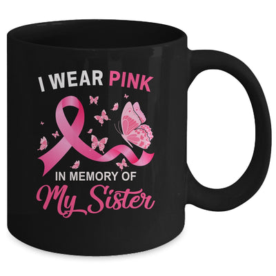 I Wear Pink In Memory Of My Sister Breast Cancer Awareness Mug Coffee Mug | Teecentury.com