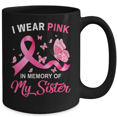 I Wear Pink In Memory Of My Sister Breast Cancer Awareness Mug Coffee Mug | Teecentury.com