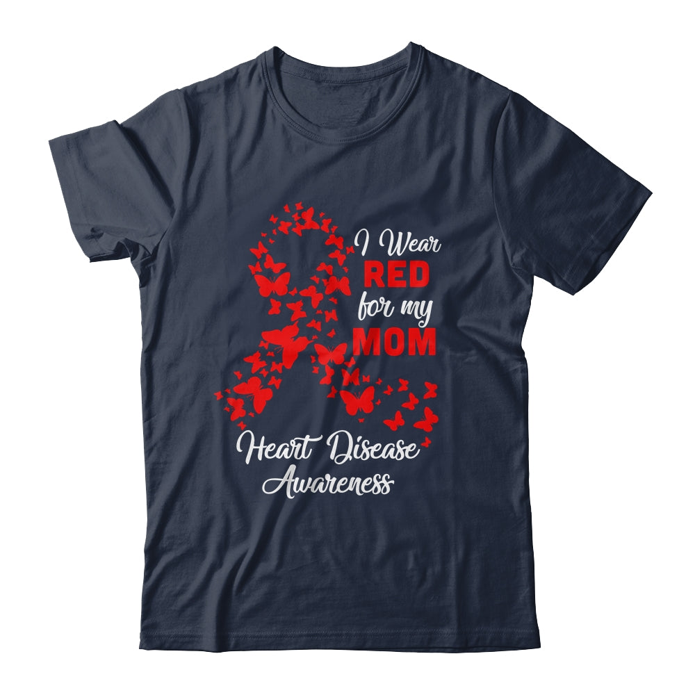 I Wear Red For My Mom Heart Disease Awareness T-Shirt & Hoodie | Teecentury.com