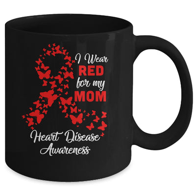 I Wear Red For My Mom Heart Disease Awareness Mug Coffee Mug | Teecentury.com