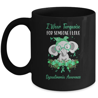 I Wear Turquoise For Dysautonomia Awareness Ribbon Elephant Mug Coffee Mug | Teecentury.com