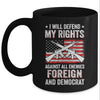 I Will Defend My Right Against Enemies Foreign And Democrat Mug Coffee Mug | Teecentury.com