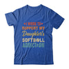 I Work To Support My Daughters Softball Addiction Vintage T-Shirt & Hoodie | Teecentury.com