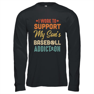 I Work To Support My Sons Baseball Addiction Vintage T-Shirt & Hoodie | Teecentury.com