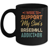 I Work To Support My Sons Baseball Addiction Vintage Mug Coffee Mug | Teecentury.com