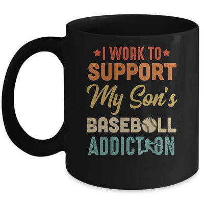 I Work To Support My Sons Baseball Addiction Vintage Mug Coffee Mug | Teecentury.com