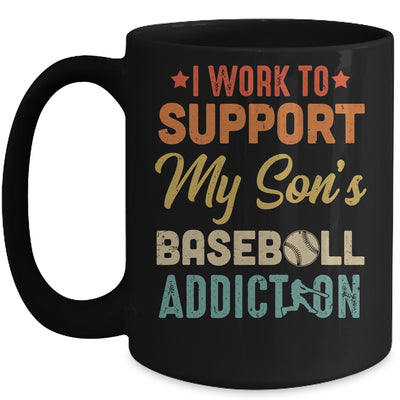 I Work To Support My Sons Baseball Addiction Vintage Mug Coffee Mug | Teecentury.com