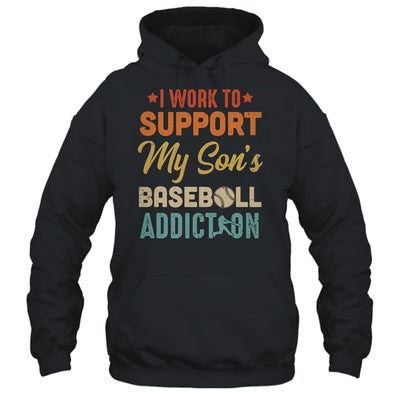 I Work To Support My Sons Baseball Addiction Vintage T-Shirt & Hoodie | Teecentury.com