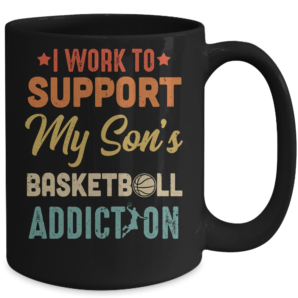 I Work To Support My Sons Basketball Addiction Vintage Mug Coffee Mug | Teecentury.com