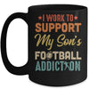 I Work To Support My Sons Football Addiction Vintage Mug Coffee Mug | Teecentury.com