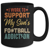 I Work To Support My Sons Football Addiction Vintage Mug Coffee Mug | Teecentury.com