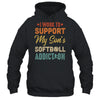 I Work To Support My Sons Softball Addiction Vintage T-Shirt & Hoodie | Teecentury.com
