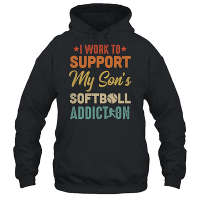 I Work To Support My Sons Softball Addiction Vintage T-Shirt & Hoodie | Teecentury.com