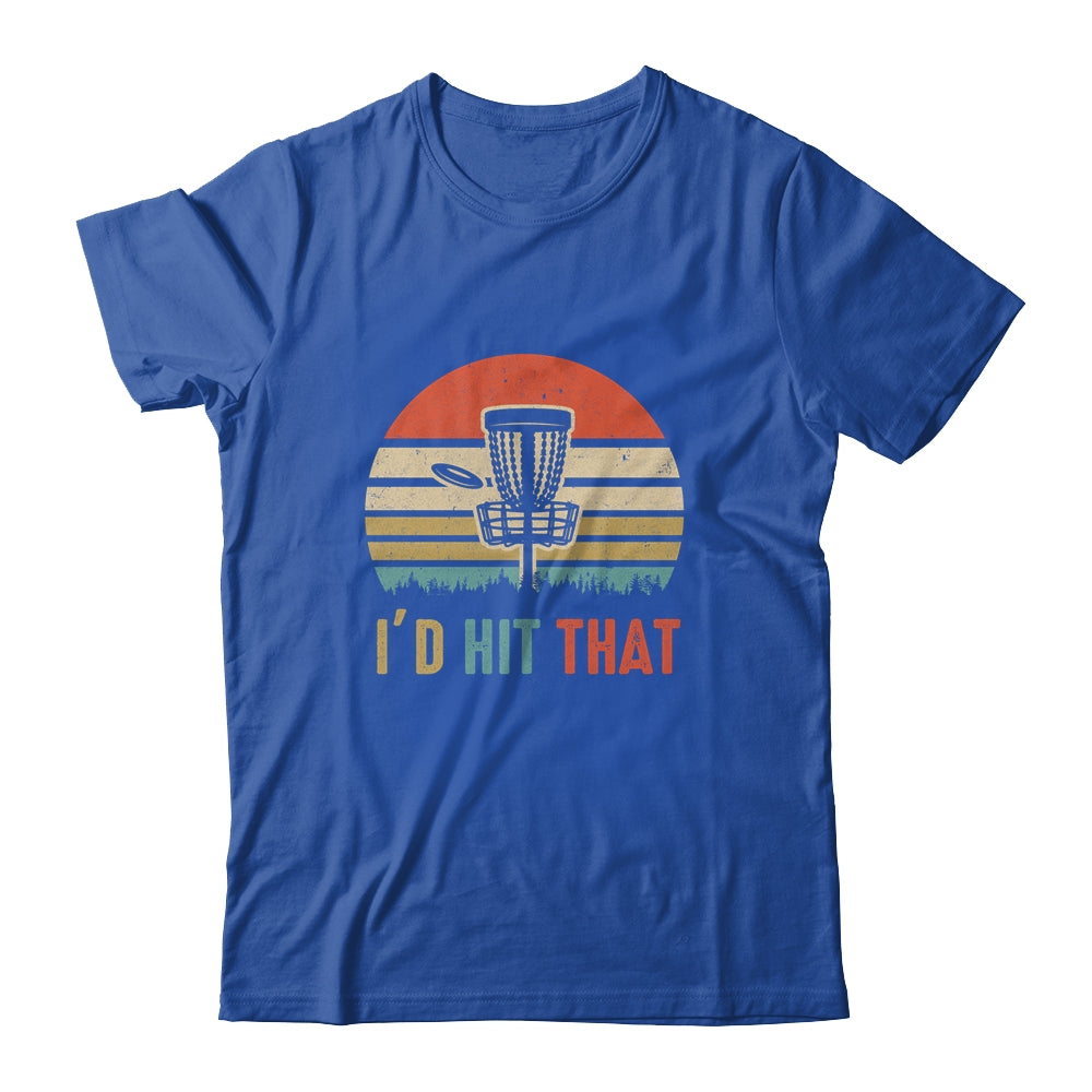 I'd Hit That Disc Golf Vintage Sunset Funny Father's Day Shirt & Hoodie | teecentury