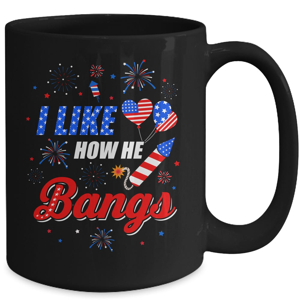 I like How He Bangs Fireworks Funny Couple 4th Of July Mug | teecentury