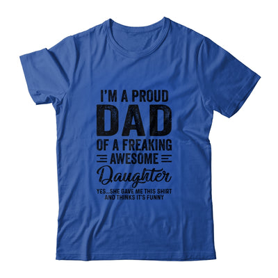 I'm A Dad Of An Awesome Daughter Funny Fathers Day T-Shirt & Hoodie | Teecentury.com