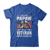 I'm A Dad PaPaw And A Veteran Nothing Scares Me Fathers Day T-Shirt & Hoodie | Teecentury.com