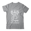 I'm A Dad Papa And A Great Papa Nothing Scares Me T-Shirt & Hoodie | Teecentury.com